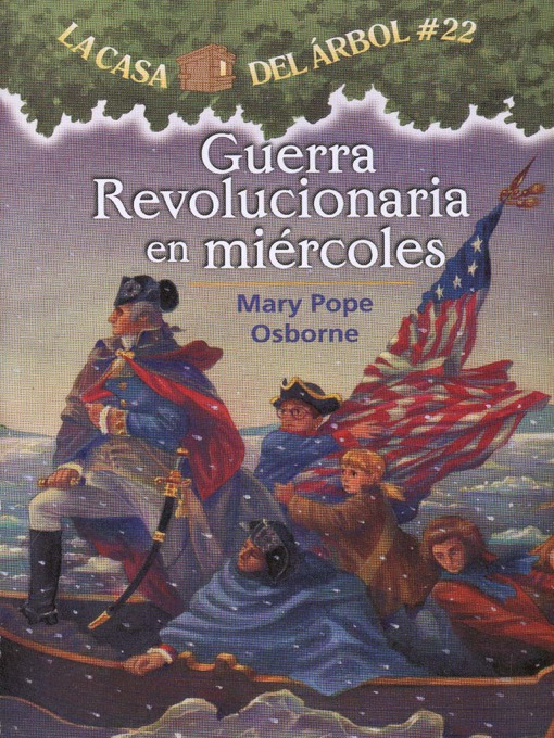 Title details for Guerra revolucionaria en miércoles by Mary Pope Osborne - Wait list
